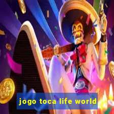 jogo toca life world